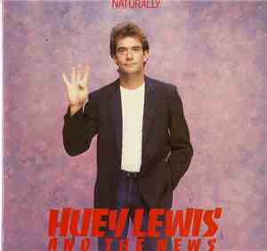 Huey Lewis & The News - Naturally