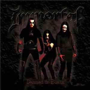 Immortal - Damned In Black