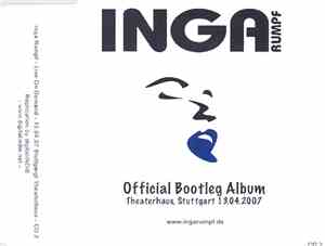 Inga Rumpf - Official Bootleg Album Theaterhaus, Stuttgart 13.04.2007 CD2