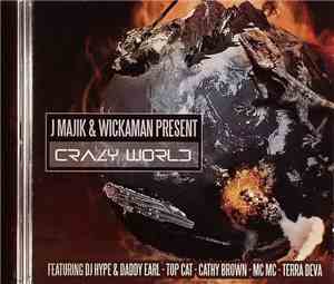 J Majik & Wickaman - Crazy World