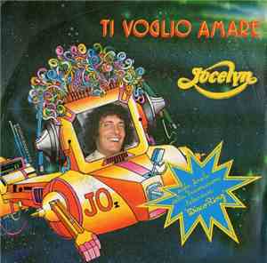 Jocelyn - Ti Voglio Amare