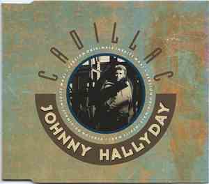 Johnny Hallyday - Cadillac (Version Originale Inédite Maxi)