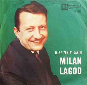 Milan Lagod - Ja Se Ženit' Kanim