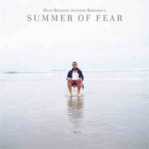 Miles Benjamin Anthony Robinson - Summer Of Fear