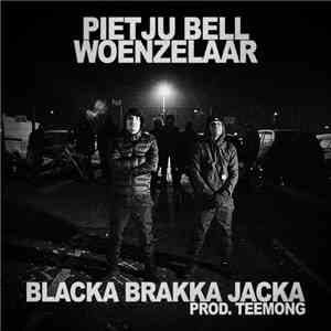 Pietju Bell & Woenzelaar - Blacka Brakka Jacka