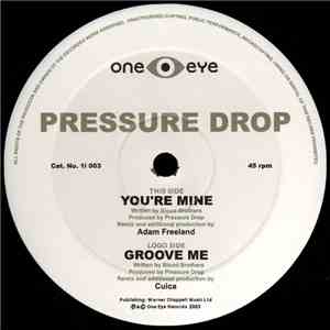 Pressure Drop - You're Mine