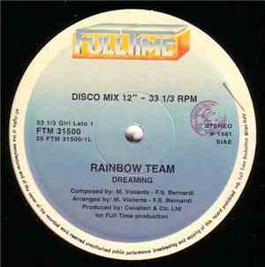 Rainbow Team - Dreaming / Let Your Body ...