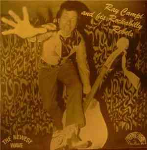 Ray Campi & His Rockabilly Rebels - The Newest Wave
