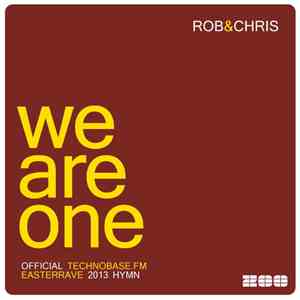 Rob & Chris - We Are One