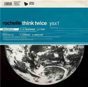 Rochelle  - Think Twice
