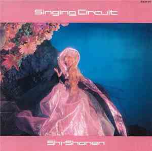 Shi-Shonen - Singing Circuit