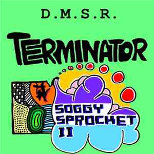Soggy Sprocket - Terminator