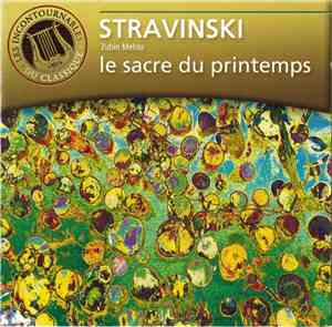 Stravinsky, Zubin Mehta - Le Sacre du Printemps