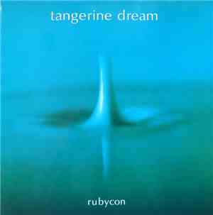 Tangerine Dream - Rubycon