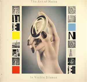 The Art Of Noise - In Visible Silence