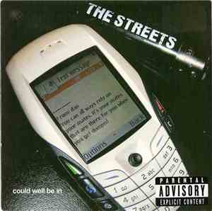 The Streets - Could Well Be In
