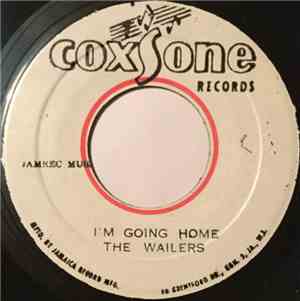 The Wailers - I'm Going Home / It Hurts To Be Alone