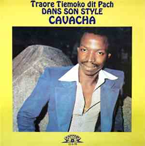 Traore Tiemoko dit Pach - Dans Son Style Cavacha