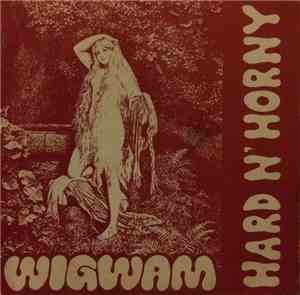 Wigwam  - Hard N' Horny
