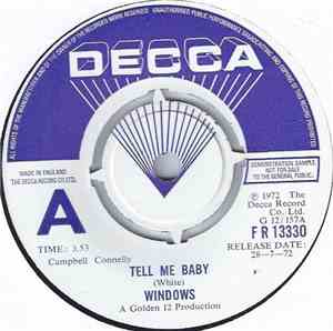 Windows  - Tell Me Baby