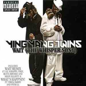 Ying Yang Twins - Wait (The Whisper Song) / What's Happnin!
