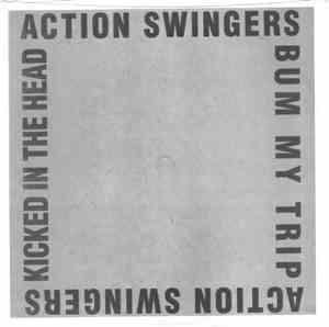 Action Swingers - Bum My Trip