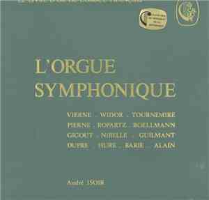 André Isoir - L'Orgue Symphonique