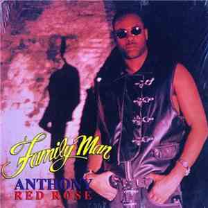 Anthony Red Rose - Family Man