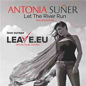 Antonia Suñer - Let the River Run