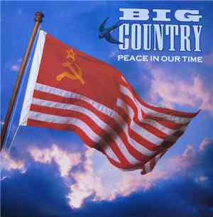 Big Country - Peace In Our Time