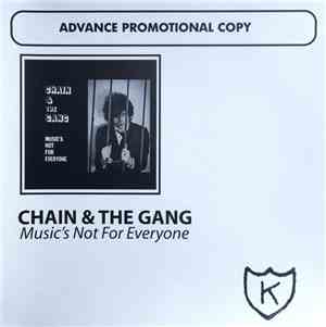 Chain & The Gang - Music's Not For Everyone