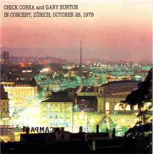 Chick Corea And Gary Burton - In Concert, Zürich, October 28, 1979