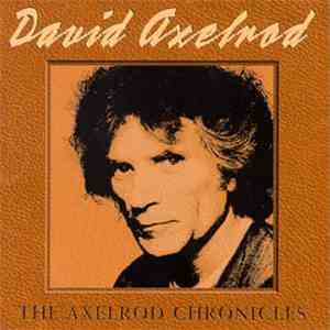 David Axelrod - The Axelrod Chronicles