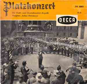 Die Hoch- Und Deutschmeister-Kapelle - Julius Herrmann - Platzkonzert