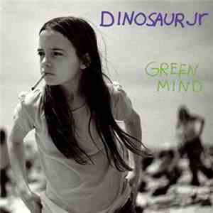 Dinosaur Jr - Green Mind