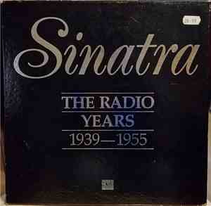 Frank Sinatra - Sinatra The Radio Years 1939-1955