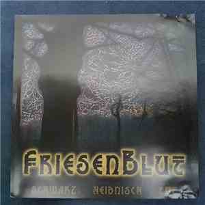 Friesenblut - Schwarz, Heidnisch, Tod