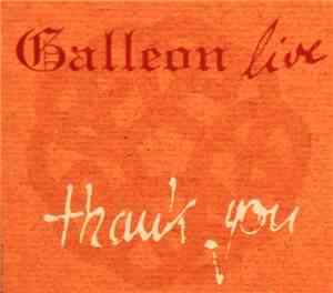 Galleon  - Live - Thank You