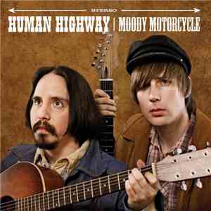 Human Highway - Moody Motorcycle
