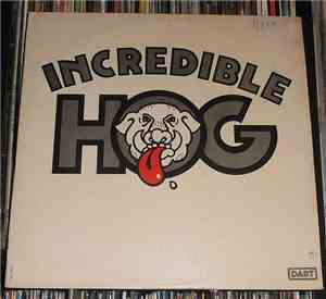 Incredible Hog - Incredible Hog