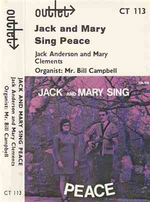 Jack Anderson  And Mary Clements - Jack And Mary Sing Peace