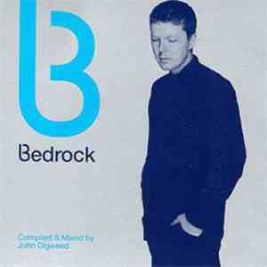 John Digweed - Bedrock Compiled & Mixed By John Digweed
