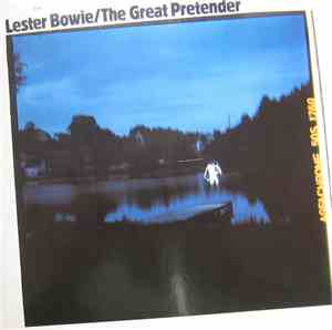Lester Bowie - The Great Pretender