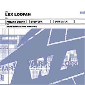 Lex Loofah - Freaky Deaky