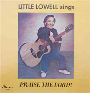 Little Lowell - Little Lowell Sings Praise The Lord!