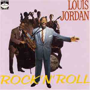 Louis Jordan - Rock 'n' Roll