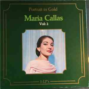 Maria Callas - Portrait In Gold Vol: 2
