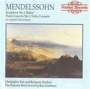 Mendelssohn, Christopher Kite, Benjamin Hudson, The Hanover Band, Roy Goodm ...