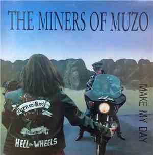 Miners Of Muzo - Make My Day