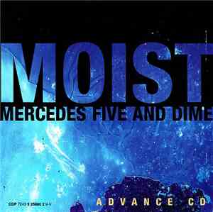 Moist  - Mercedes Five And Dime
